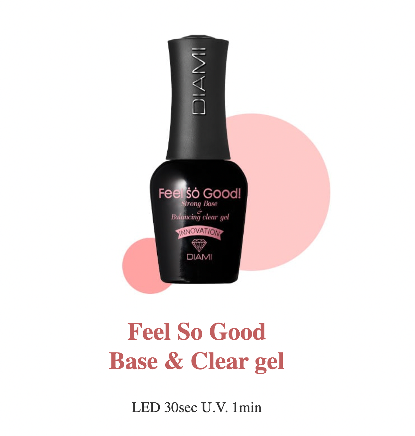 DIAMI - Feel So Good Base Gel